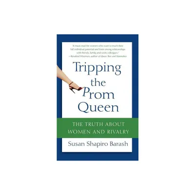 Tripping the Prom Queen - by Susan Shapiro Barash (Paperback)