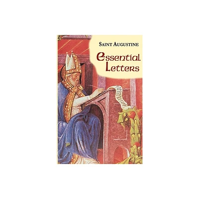 Essential Letters - (Works of Saint Augustine) by St Augustine (Paperback)