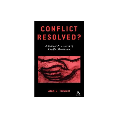 Conflict Resolved? - by Alan Tidwell (Paperback)