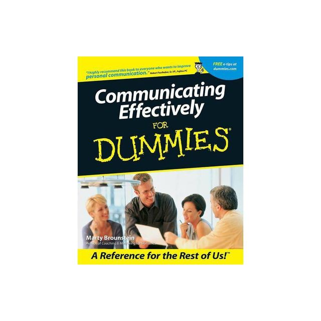 Communicating Effectively for Dummies - (For Dummies) by Marty Brounstein (Paperback)