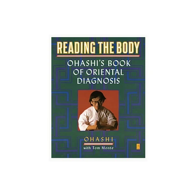 Reading the Body - (Compass) by Wataru Ohashi & Tom Monte (Paperback)