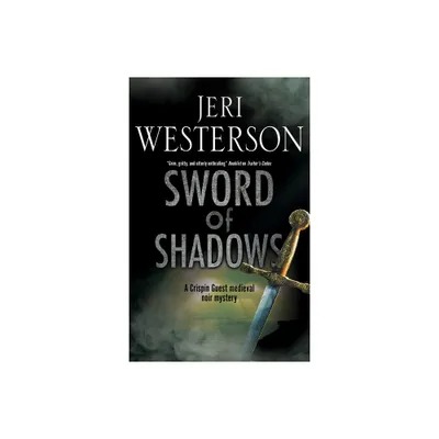 Sword of Shadows - (Crispin Guest Mystery) by Jeri Westerson (Paperback)