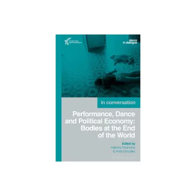 Performance, Dance and Political Economy