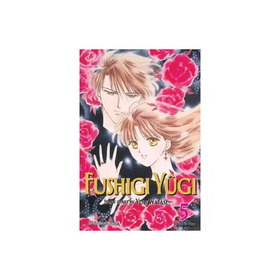 Fushigi Ygi (Vizbig Edition), Vol. 5 - by Yuu Watase (Paperback)