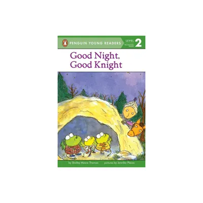 Good Night, Good Knight - (Penguin Young Readers, Level 2) by Shelley Moore Thomas (Paperback)