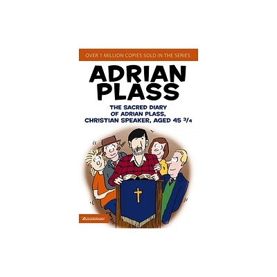 The Sacred Diary of Adrian Plass, Christian Speaker, Aged 45 3/4 - (Paperback)