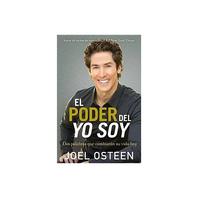 El Poder del Yo Soy - by Joel Osteen (Paperback)