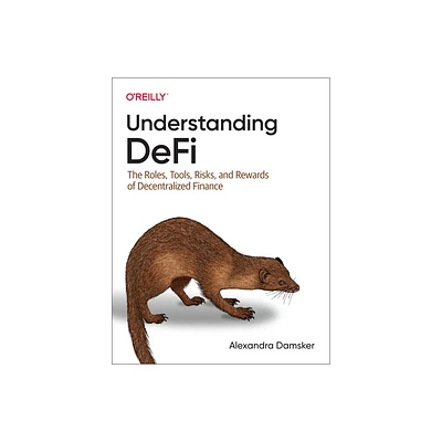 Understanding Defi - by Alexandra Damsker (Paperback)