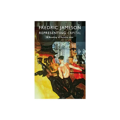 Representing Capital - by Fredric Jameson (Paperback)