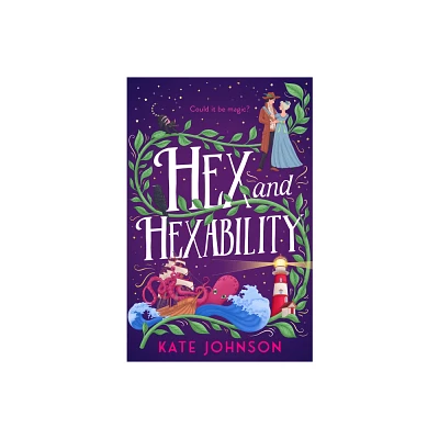 Hex and Hexability - (Best Hex Ever Collection) by Kate Johnson (Paperback)