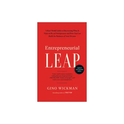 Entrepreneurial Leap, Updated and Expanded Edition - by Gino Wickman (Hardcover)