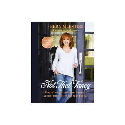 Not That Fancy - by Reba McEntire (Hardcover)