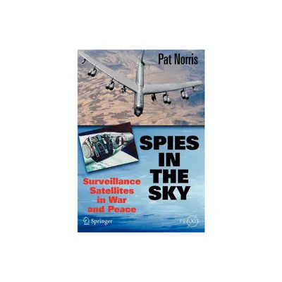 Spies in the Sky - by Pat Norris (Paperback)