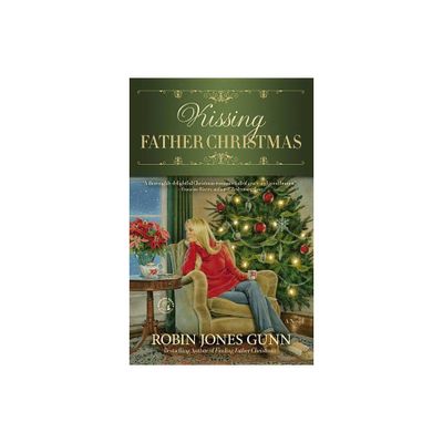 Kissing Father Christmas - by Robin Jones Gunn (Hardcover)