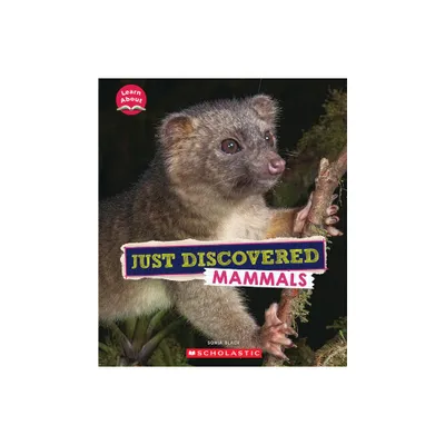 Just Discovered Mammals (Learn About: Animals