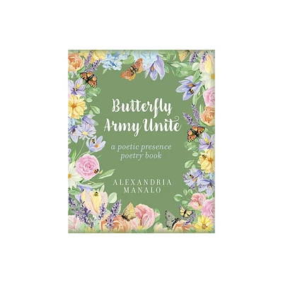 Butterfly Army Unite - by Alexandria Manalo (Paperback)