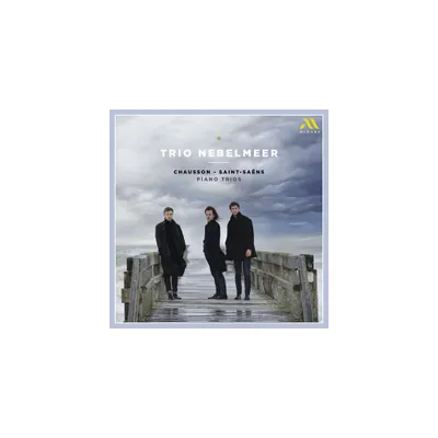 Trio Nebelmeer - Chausson - Saint-Saens: Piano Trios (CD)