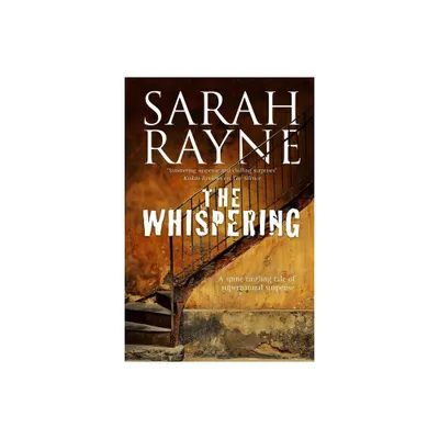 The Whispering - (Nell West and Michael Flint Haunted House Story) by Sarah Rayne (Paperback)