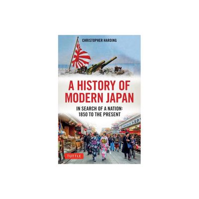 A History of Modern Japan - by Christopher Harding (Paperback)