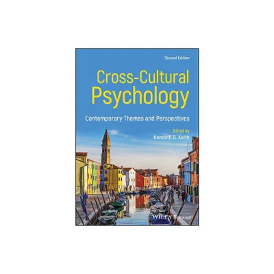 Cross-Cultural Psychology - 2nd Edition by Kenneth D Keith (Paperback)