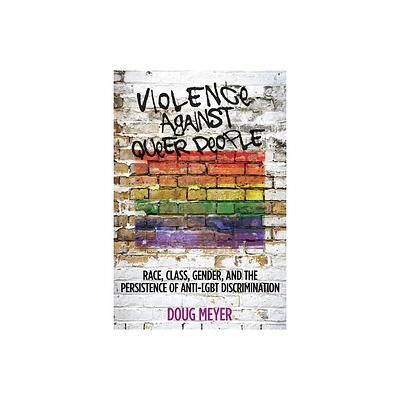 Violence Against Queer People - by Doug Meyer (Paperback)