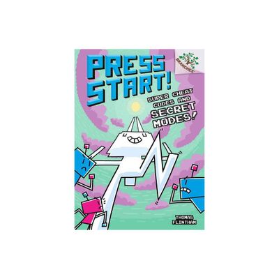 Super Cheat Codes and Secret Modes!: A Branches Book (Press Start #11