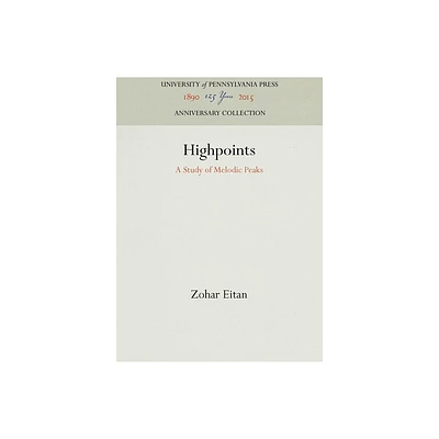 Highpoints - (Anniversary Collection) by Zohar Eitan (Hardcover)