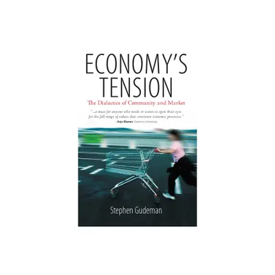 Economys Tension - by Stephen Gudeman (Paperback)