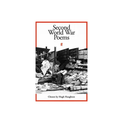 Second World War Poems - by Hugh Haughton (Paperback)