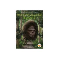 What Do We Know about Bigfoot? - (What Do We Know About?) by Steve Korte & Who Hq (Paperback)