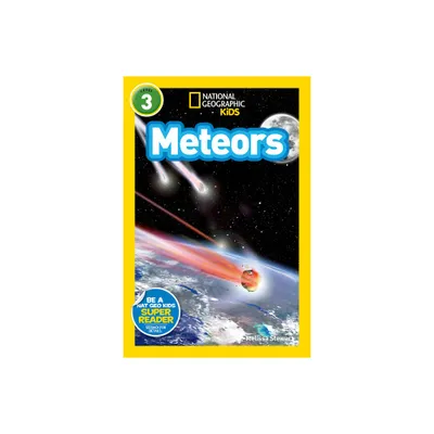 Meteors (National Geographic Kids Readers, Level 3) - by Melissa Stewart (Paperback)