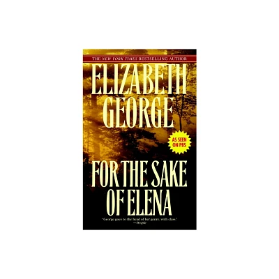 For the Sake of Elena - (Inspector Lynley) by Elizabeth George (Paperback)