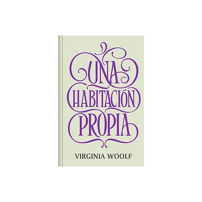 Una Habitacin Propia / A Room of Ones Own - by Virginia Woolf (Hardcover)