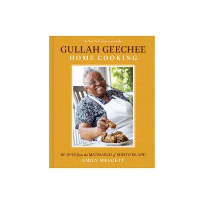 Gullah Geechee Home Cooking - by Emily Meggett (Hardcover)