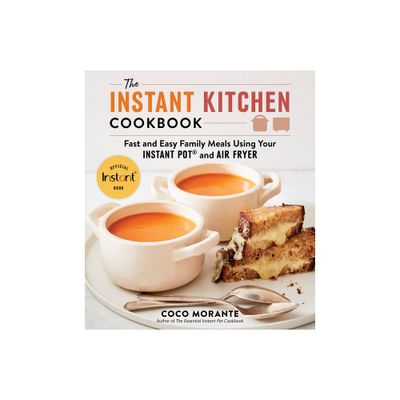 The Instant Kitchen Cookbook - by Coco Morante (Paperback)