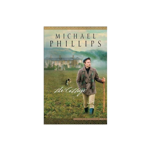 The Cottage - (Secrets of the Shetlands) by Michael Phillips (Paperback)