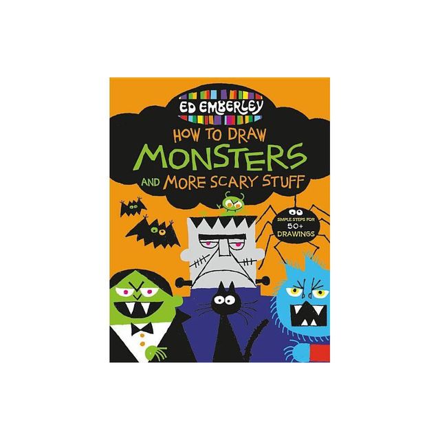 Ed Emberleys How to Draw Monsters and More Scary Stuff - (Paperback)