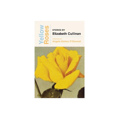 Yellow Roses - by Elizabeth Cullinan (Paperback)