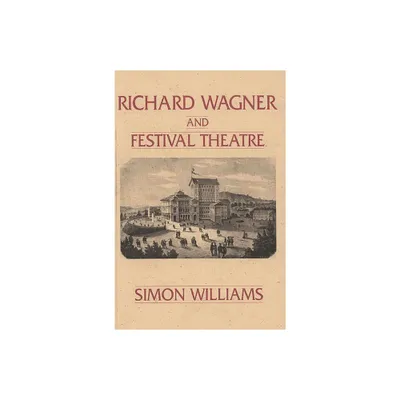 Richard Wagner and Festival Theatre