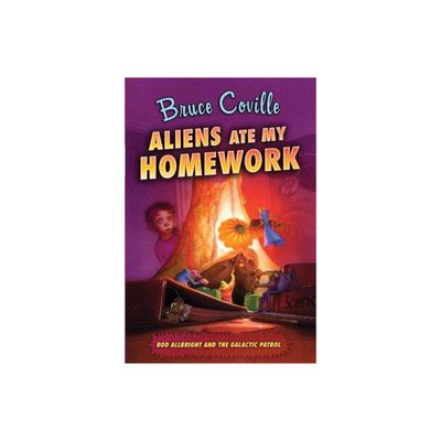 Aliens Ate My Homework - (Rod Allbright and the Galactic Patrol) by Bruce Coville (Paperback)