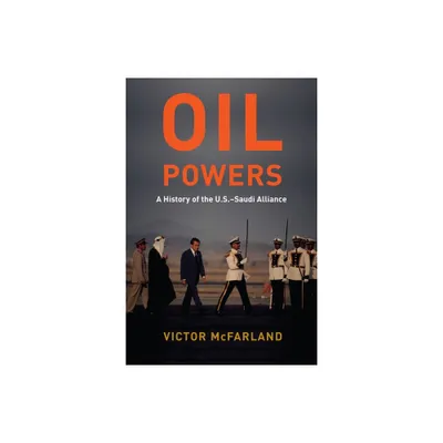 Oil Powers - by Victor McFarland (Paperback)