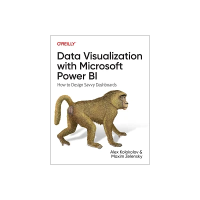 Data Visualization with Microsoft Power Bi - by Alex Kolokolov & Maxim Zelensky (Paperback)