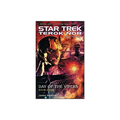 Terok Nor: Day of the Vipers - (Star Trek: Deep Space Nine) by James Swallow (Paperback)