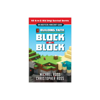 Building Faith Block by Block - by Michael Ross & Christopher Ross (Paperback)