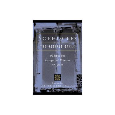 Sophocles, the Oedipus Cycle - (Harvest Book) (Paperback)