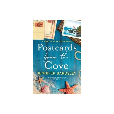 Postcards from the Cove - (Sand Dollar Cove) by Jennifer Bardsley (Paperback)