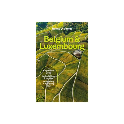 Lonely Planet Belgium & Luxembourg - (Travel Guide) 9th Edition by Mark Elliott & Mlissa Monaco & Sander Van Den Broecke (Paperback)