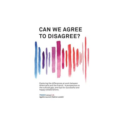 Can We Agree to Disagree? - by Sabine Landolt & Agathe Laurent (Paperback)