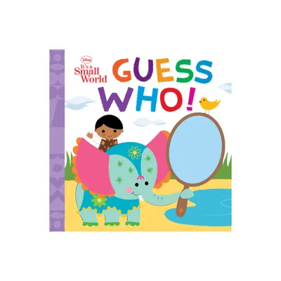 Disney Its a Small World: Guess Who! - by Disney Books (Board Book)