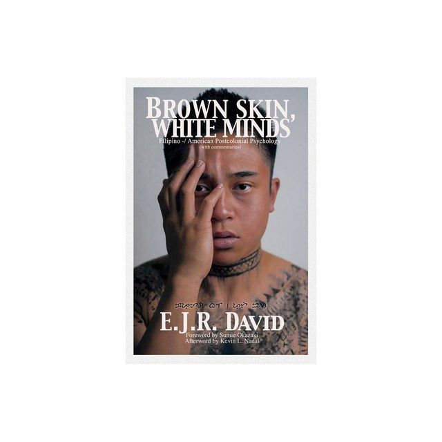 Brown Skin, White Minds - by E J R David (Paperback)